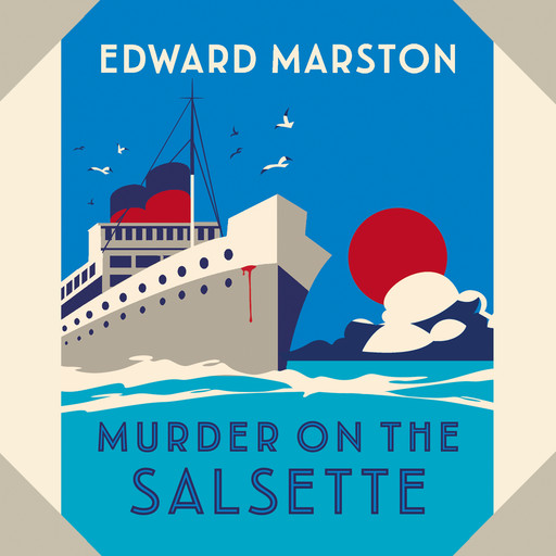 Murder on the Salsette - Ocean Liner Mysteries - A captivating Edwardian mystery from the bestselling author, Book 6 (Unabridged), Edward Marston