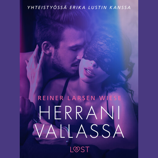 Herrani vallassa - Sexy erotica, Reiner Larsen Wiese