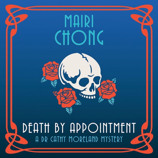 Death by Appointment, Mairi Chong