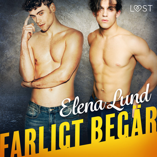 Farligt begär - erotisk novell, Elena Lund