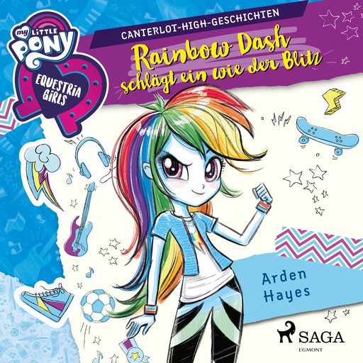 My Little Pony - Equestria Girls - Rainbow Dash schlägt ein wie der Blitz, Arden Hayes