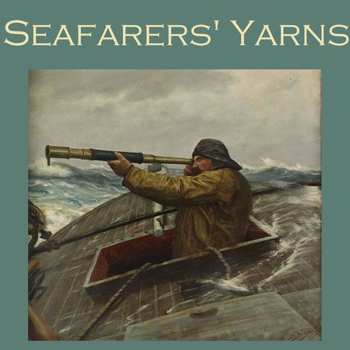Seafarers' Yarns, Jack London, Joseph Conrad, Morley Roberts