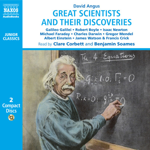 Great Scientists and their Discoveries (unabridged), David Angus