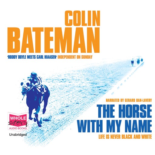 The Horse with my Name, Colin Bateman
