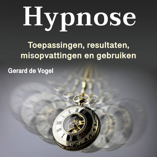 Hypnose, Gerard de Vogel