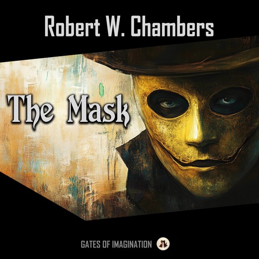 The Mask, Robert William Chambers