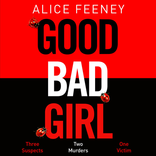 Good Bad Girl, Alice Feeney