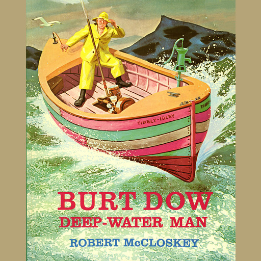 Burt Dow: Deep Water Man, Robert McCloskey