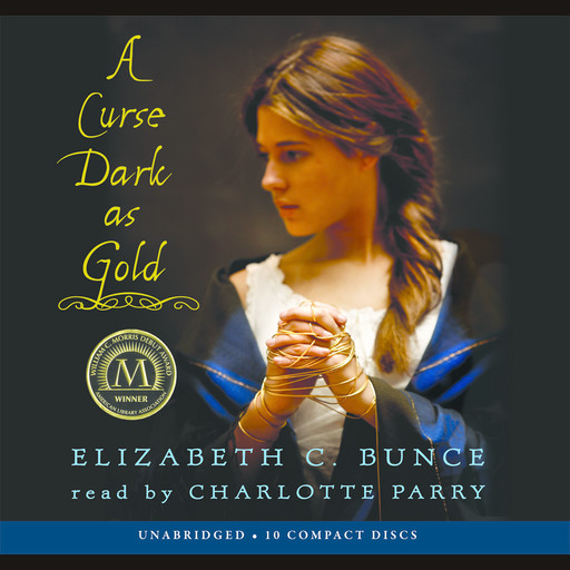 A Curse Dark As Gold, Elizabeth C.Bunce