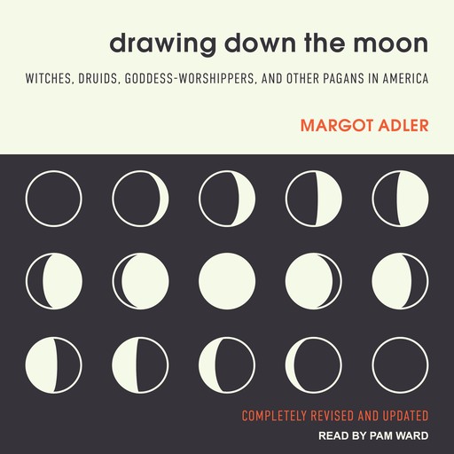 Drawing Down the Moon, Margot Adler