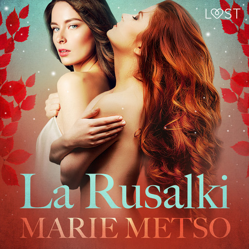 La Rusalki - Breve racconto erotico, Marie Metso