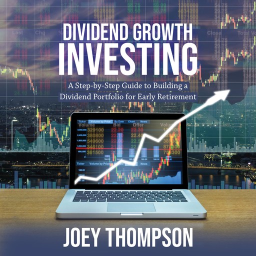 Dividend Growth Investing, Joey Thompson