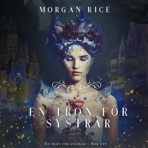 En tron för systrar (Bok ett), Morgan Rice