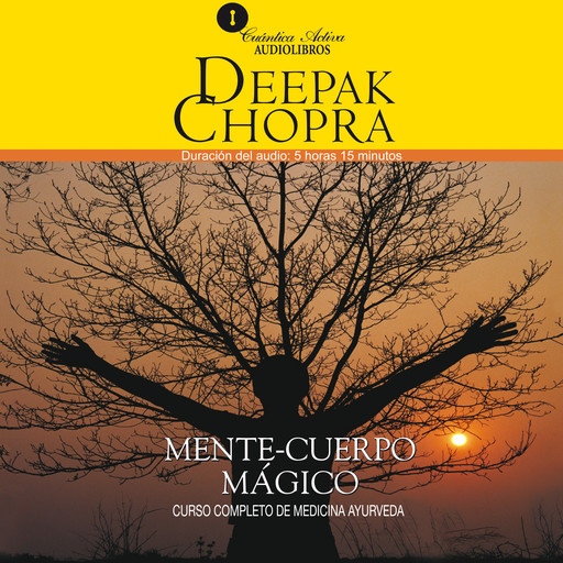 Mente y Cuerpo Mágico, Deepak Chopra