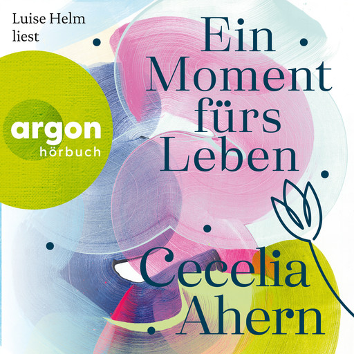 Ein Moment fürs Leben (Gekürzte Fassung), Cecelia Ahern