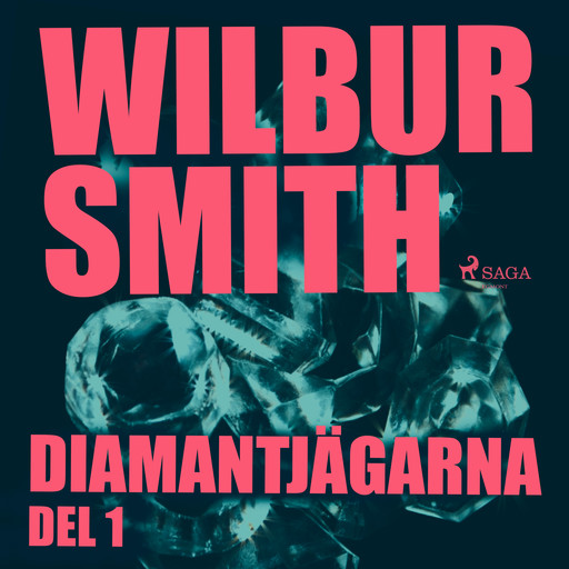 Diamantjägarna del 1, Wilbur Smith