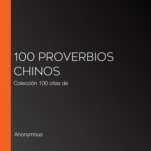 100 Proverbios chinos, 