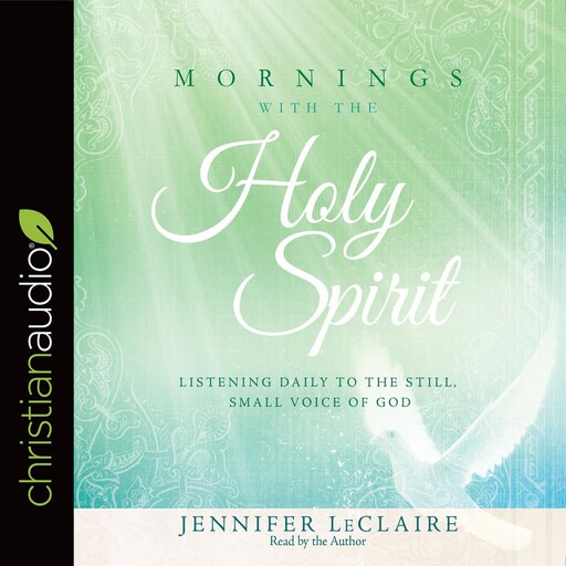 Mornings With the Holy Spirit, Jennifer LeClaire