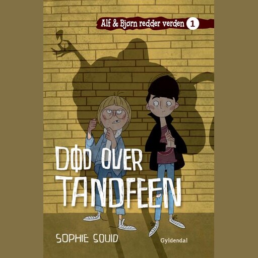 Alf og Bjørn redder verden 1: Død over Tandfeen, Sophie Souid