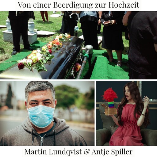 Von einer Beerdigung zur Hochzeit, Martin Lundqvist, Antje Spiller