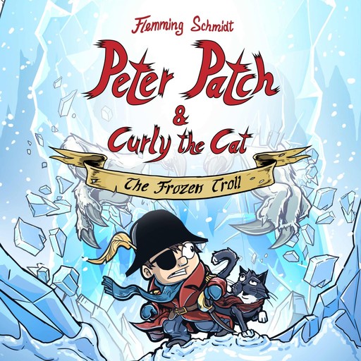 Peter Patch and Curly the Cat #2: The Frozen Troll, Flemming Schmidt