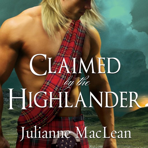 Claimed by the Highlander, Julianne MacLean