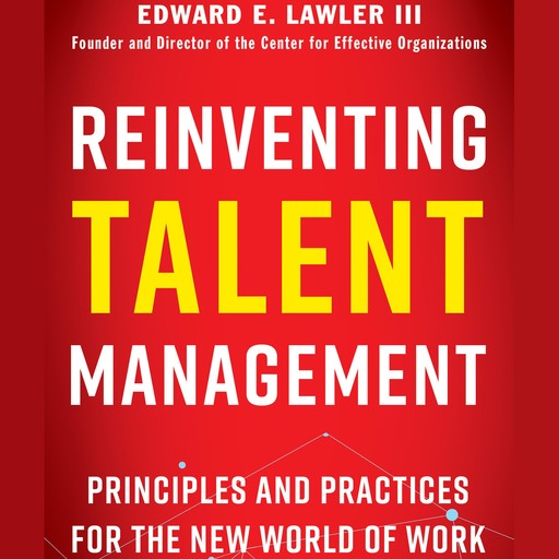 Reinventing Talent Management, Edward E. Lawler III