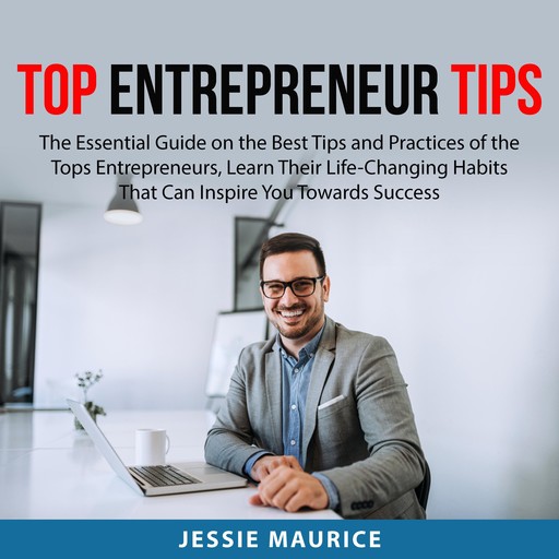 Top Entrepreneur Tips, Jessie Maurice