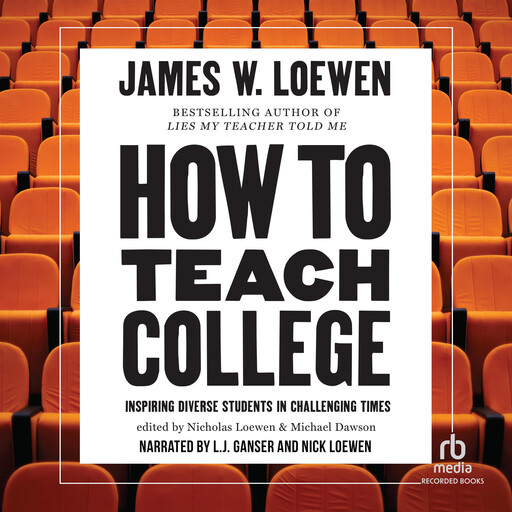 How to Teach College, James Loewen
