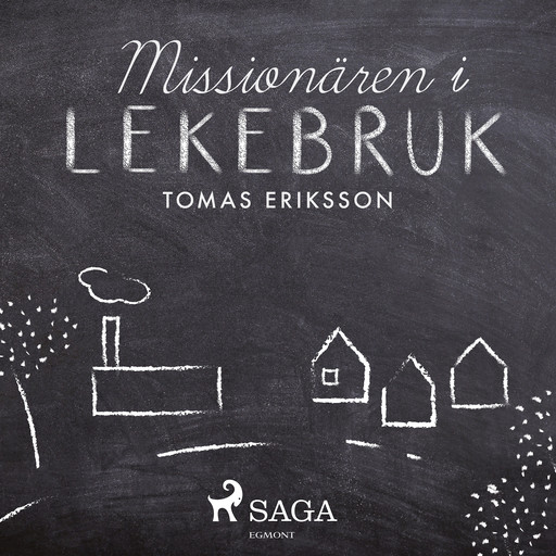 Missionären i Lekebruk, Tomas Eriksson