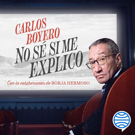 No sé si me explico, Carlos Boyero