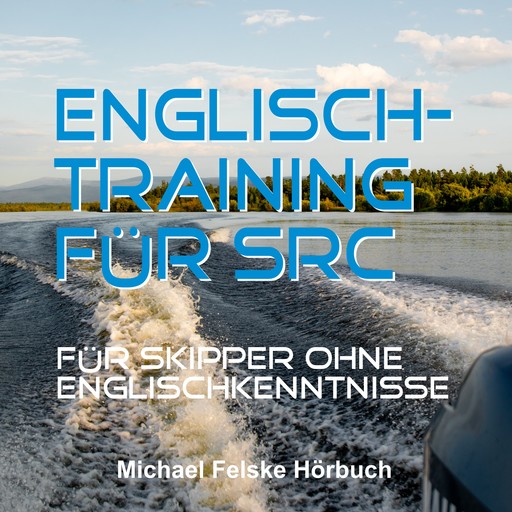 Englisch-Training für SRC, Michael Felske