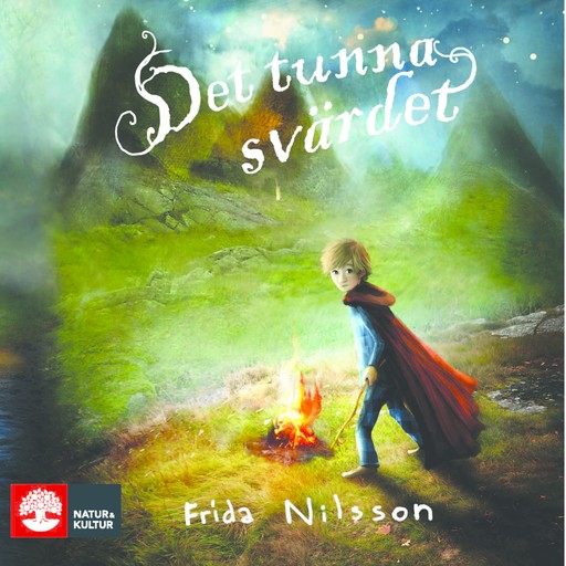 Det tunna svärdet, Frida Nilsson, Alexander Jansson