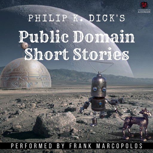 Philip K. Dick's Public Domain Short Stories, Philip Dick