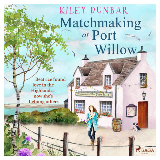 Matchmaking at Port Willow, Kiley Dunbar