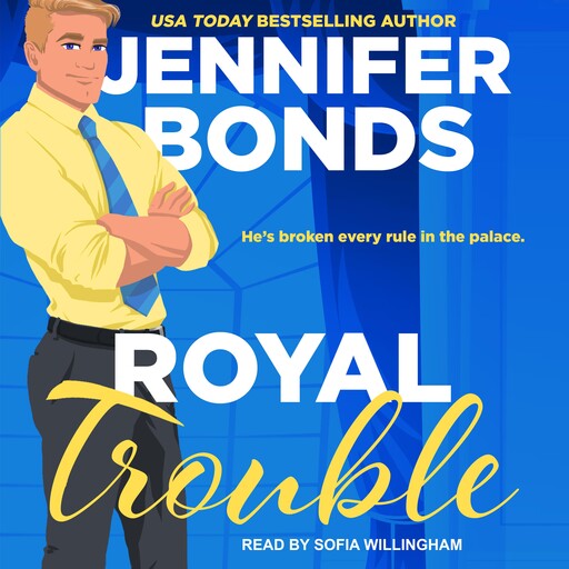 Royal Trouble, Jennifer Bonds