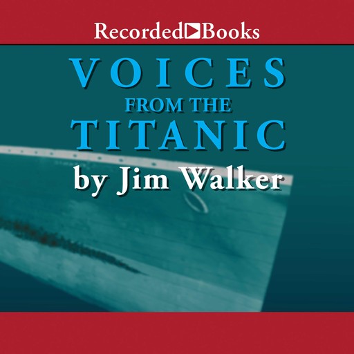 Voices From the Titanic, Jim Walker