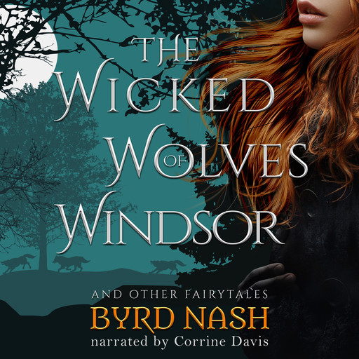 The Wicked Wolves of Windsor, Byrd Nash