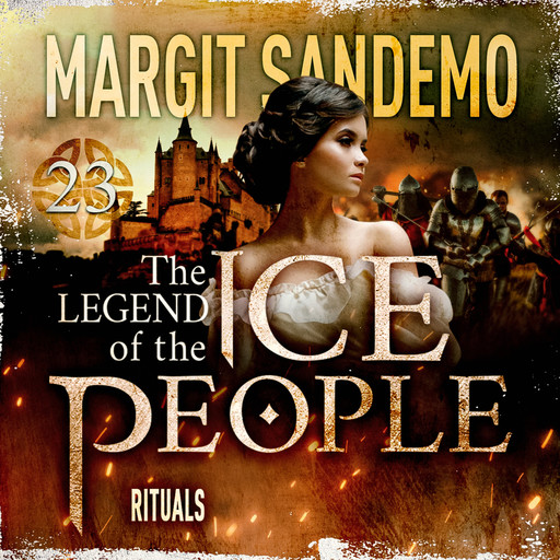 The Ice People 23 - Rituals, Margit Sandemo