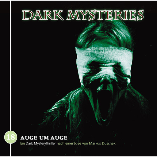Dark Mysteries, Folge 18: Auge um Auge, Markus Duschek
