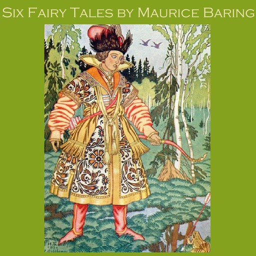 Six Fairy Tales, Maurice Baring