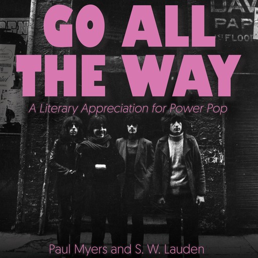 Go All The Way, S.W. Lauden, Paul Myers