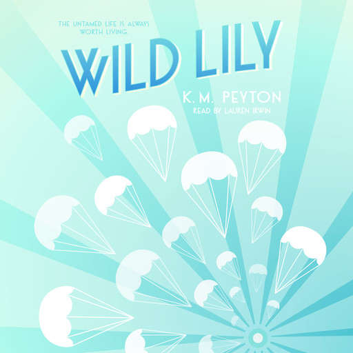 Wild Lily, K.M. Peyton