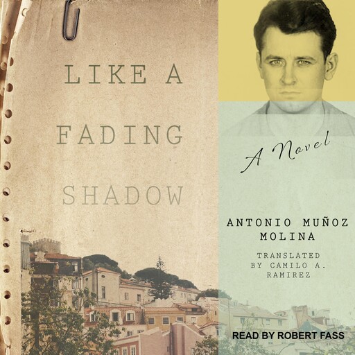 Like a Fading Shadow, Antonio Muñoz Molina