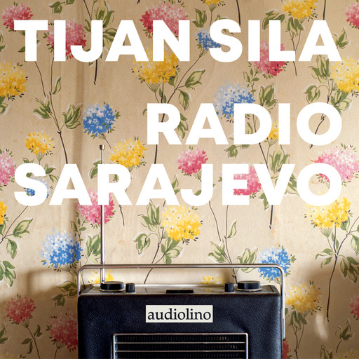 Radio Sarajevo (ungekürzt), Tijan Sila
