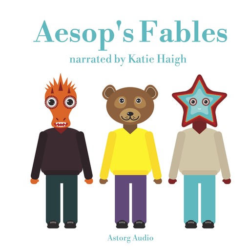 Aesop's Fables, – Aesop