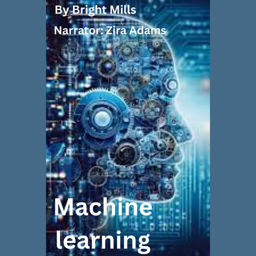 Machine learning, Bright Mills