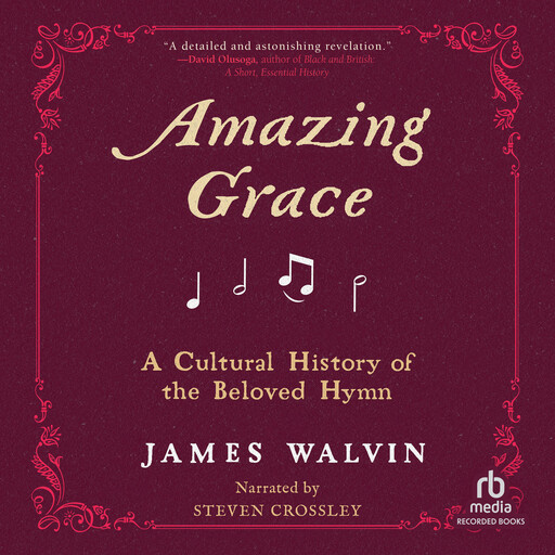 Amazing Grace, James Walvin