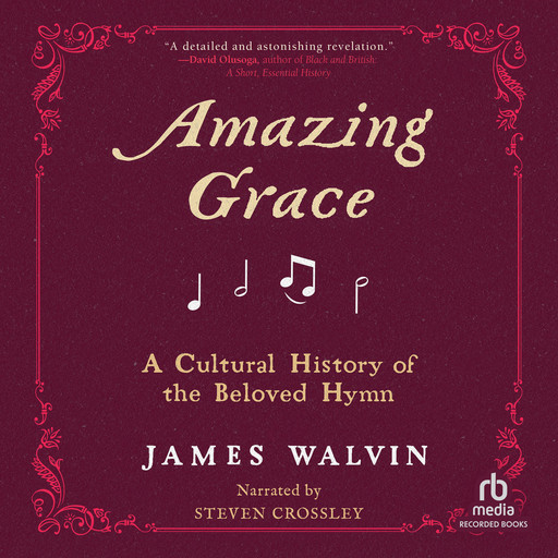 Amazing Grace, James Walvin