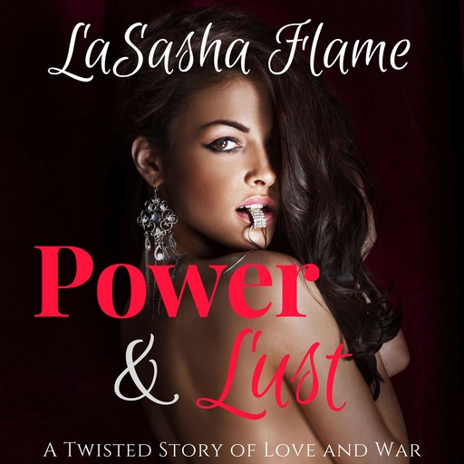 Power & Lust, LaSasha Flame